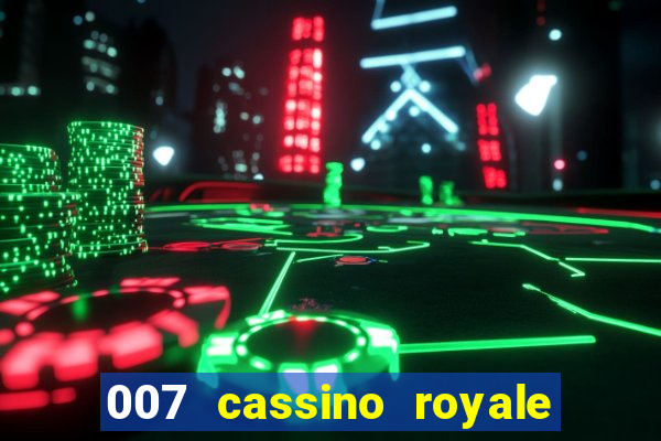 007 cassino royale download dublado 4shared